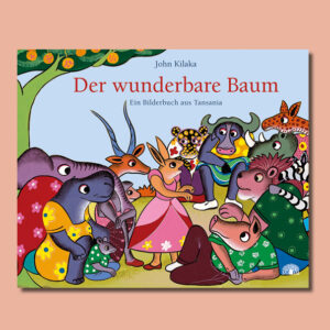 Cover Der wunderbare Baum, John Kilaka
